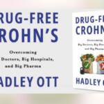 Book cover for 'Drug-Free Crohn's' by Hadley Ott, with subtitle about overcoming doctors, hospitals, and pharma.